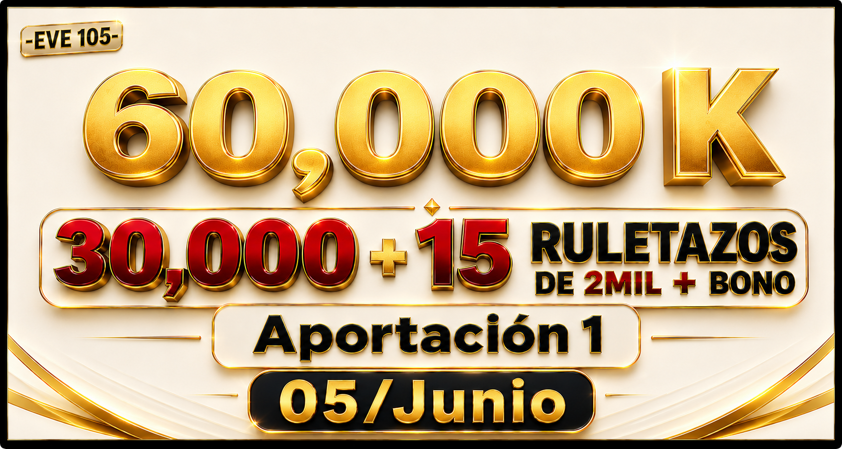 Evento%20105%20-%2060,000%20repartidos%20en%20premios%20+%20BONO