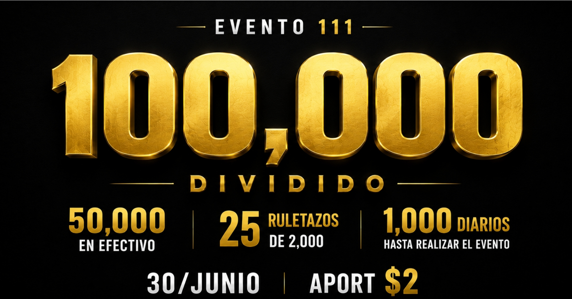 Evento 111 - 100,000 repartidos en premios